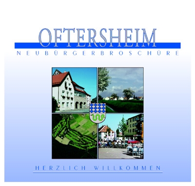 Oftersheimer Neubürgerbroschüre Oftersheimer Neubürgerbroschüre